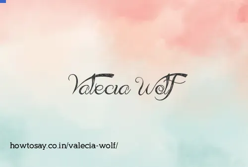 Valecia Wolf