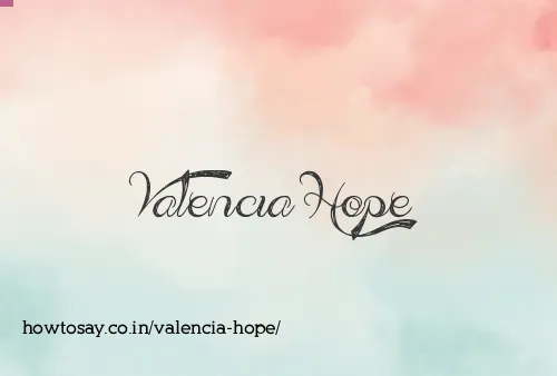 Valencia Hope