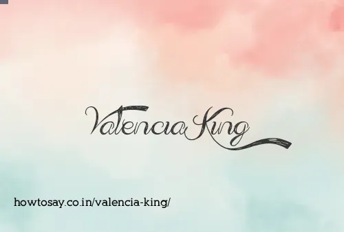 Valencia King