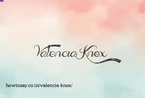 Valencia Knox