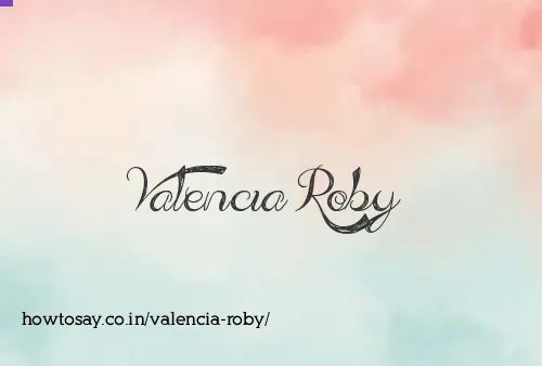 Valencia Roby