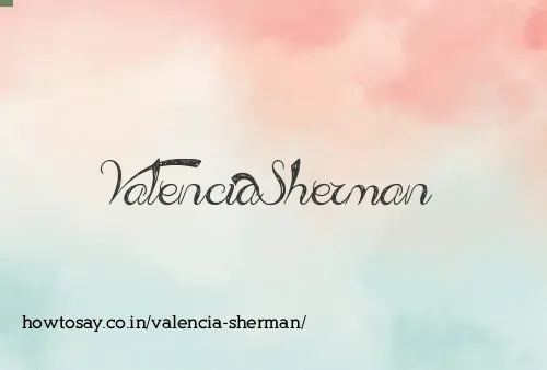 Valencia Sherman