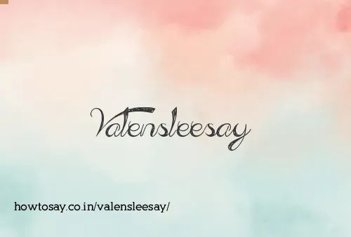 Valensleesay