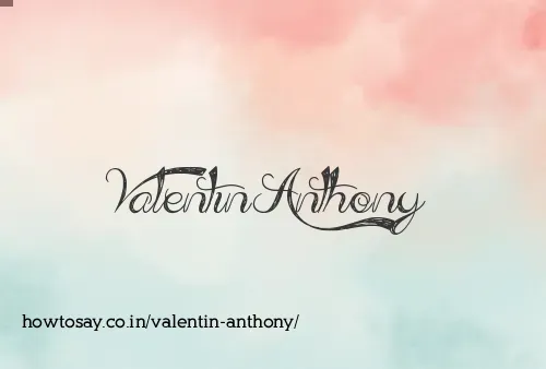 Valentin Anthony