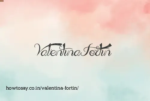 Valentina Fortin