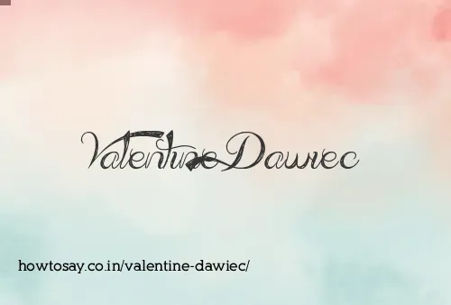 Valentine Dawiec