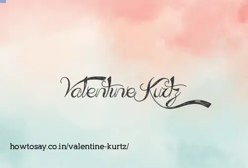Valentine Kurtz