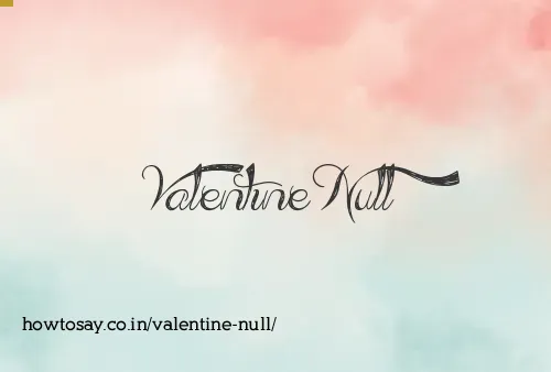 Valentine Null