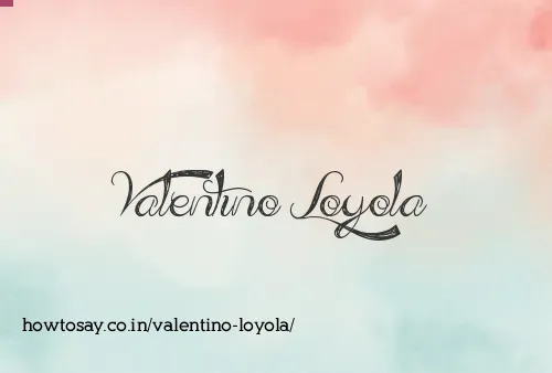 Valentino Loyola