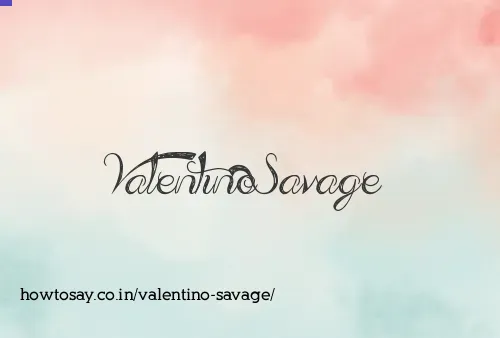 Valentino Savage