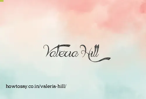 Valeria Hill