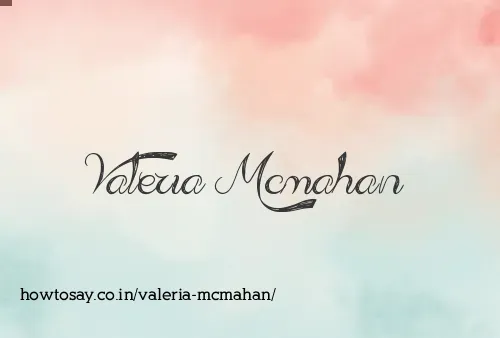 Valeria Mcmahan