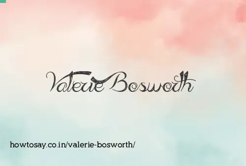 Valerie Bosworth
