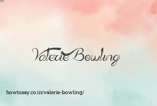 Valerie Bowling