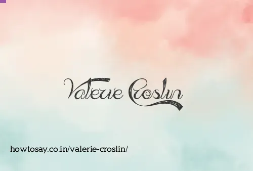 Valerie Croslin