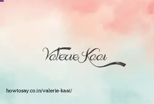 Valerie Kaai