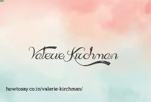 Valerie Kirchman