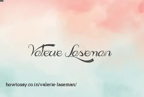 Valerie Laseman
