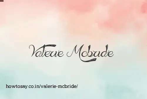Valerie Mcbride
