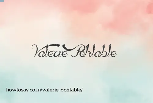 Valerie Pohlable