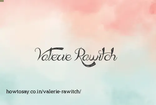 Valerie Rawitch