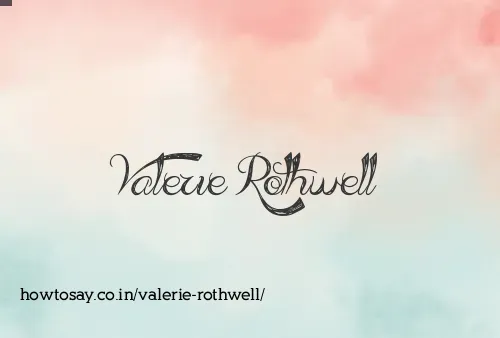 Valerie Rothwell