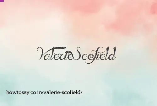 Valerie Scofield