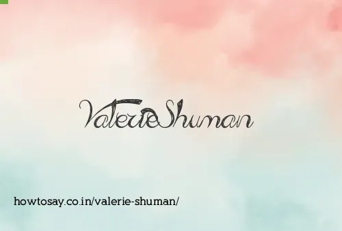 Valerie Shuman