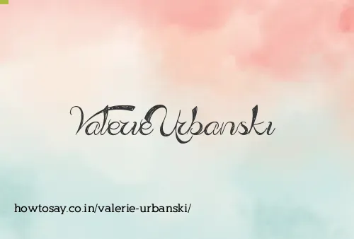Valerie Urbanski