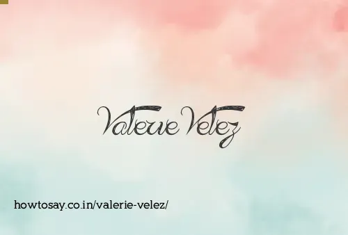 Valerie Velez