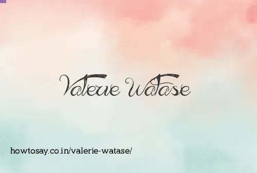 Valerie Watase