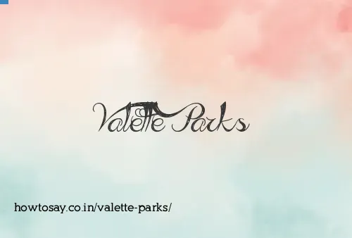 Valette Parks