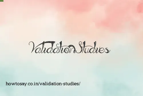 Validation Studies