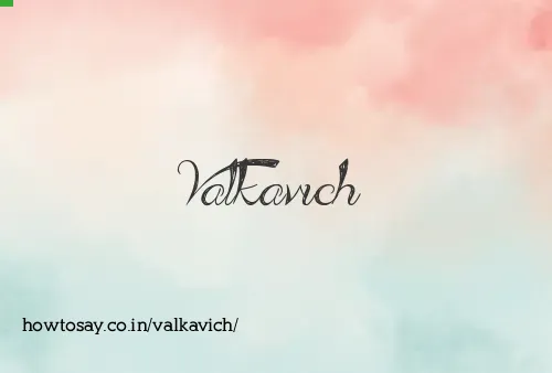 Valkavich