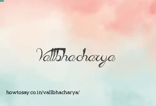 Vallbhacharya