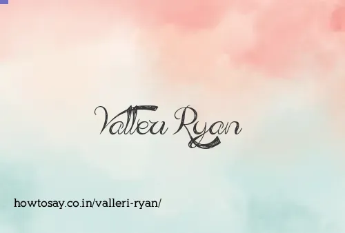 Valleri Ryan