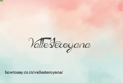 Vallesteroyana