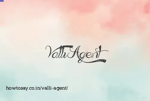 Valli Agent