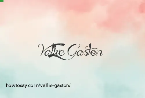 Vallie Gaston