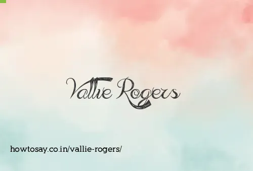 Vallie Rogers
