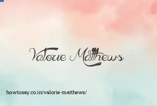 Valorie Matthews