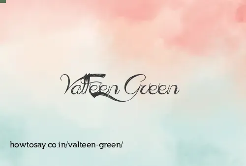 Valteen Green