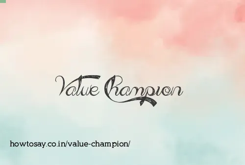 Value Champion