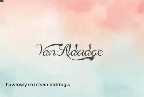 Van Aldridge