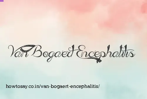 Van Bogaert Encephalitis