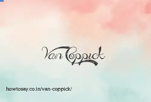 Van Coppick