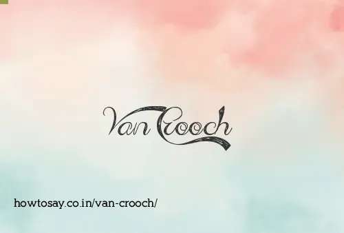 Van Crooch