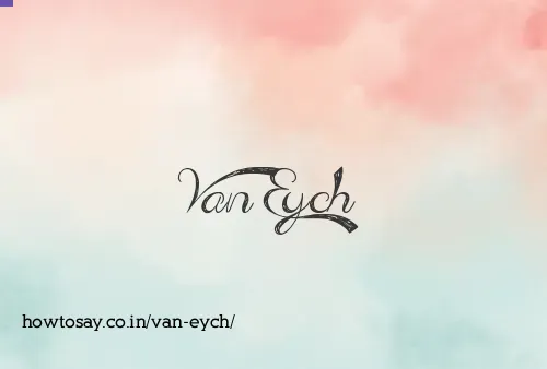 Van Eych