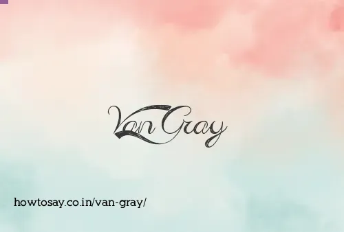 Van Gray