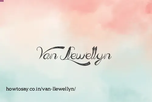 Van Llewellyn